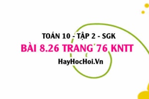Bài 8.26 trang 76 Toán 10 tập 2 Kết nối tri thức